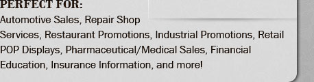 Perfect for: Automotive Sales, Repair Shop Services, Restaurant Promotions, Industrial Promotions, Retail POP Displays, and more.
